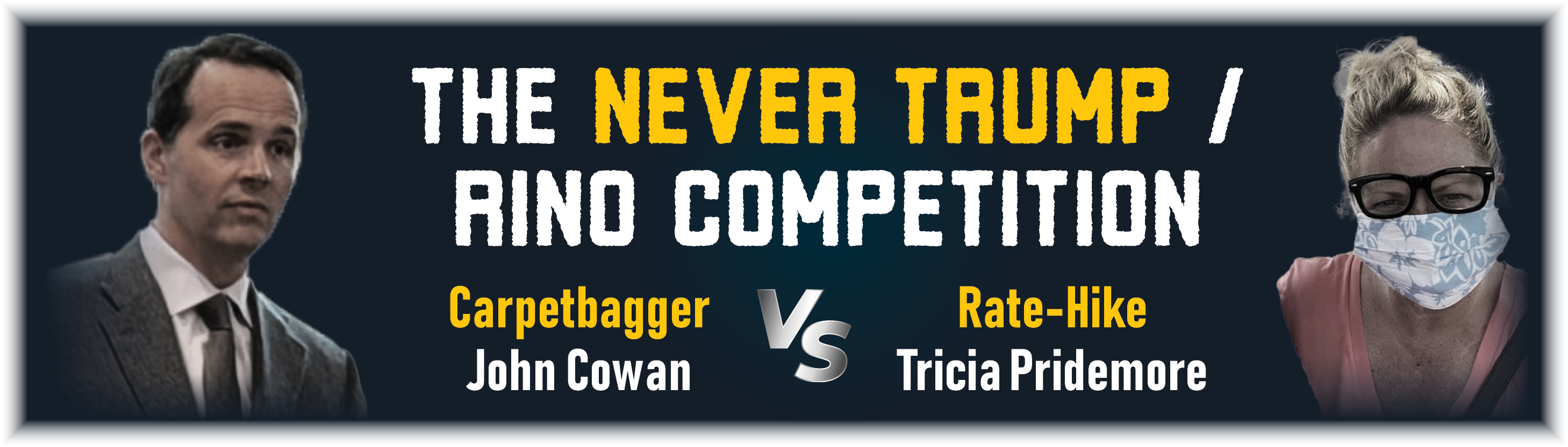 Carpetbagger Cowan or Rate-Hike Pridemore